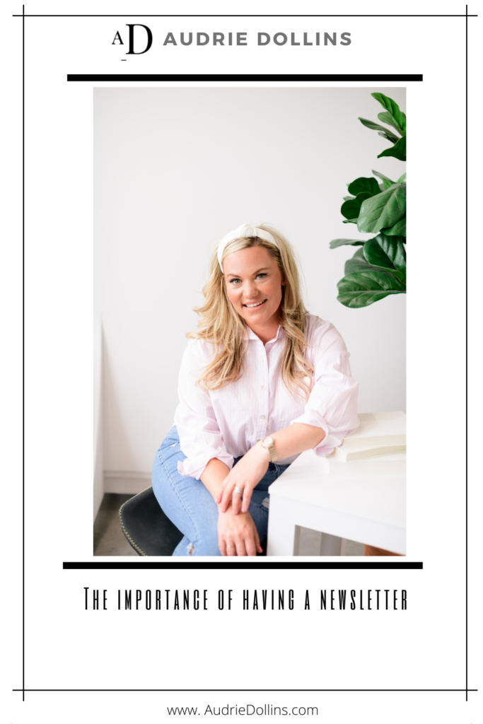 Audrie Dollins | AD Media Group | The Importance to having a Newsletter | Influencer Management | Brand Management | Influencer Marketing | Brand Marketing | Business Marketing | Branding | Newsletter | 